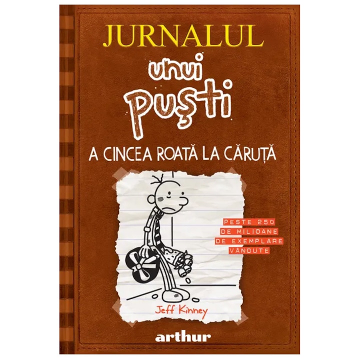 Jurnalul unui pusti 7. A cincea roata la caruta, Jeff Kinney