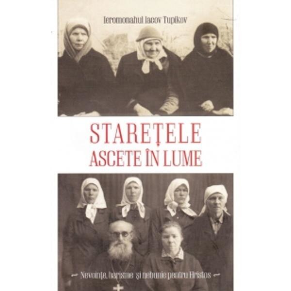 Staretele ascete in lume - Iacov Tupikov