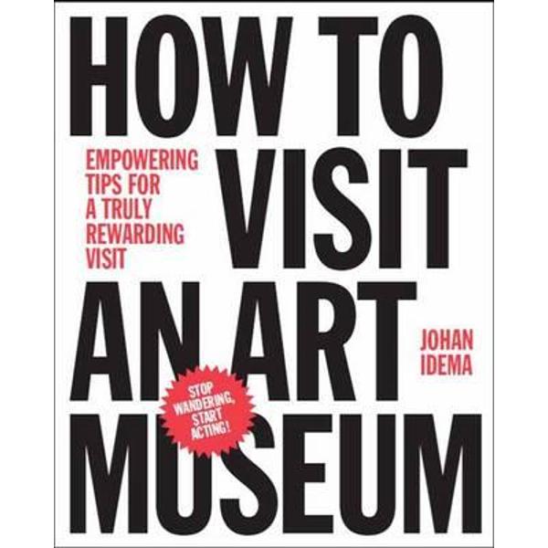 How to Visit an Art Museum