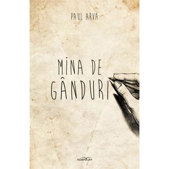 Mina de ganduri - Arva, Paul Mina de ganduri - Arva, Paul