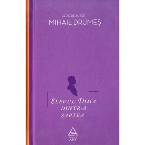 Elevul Dima Dintr-A Saptea Ed.2014 - Mihail Drumes