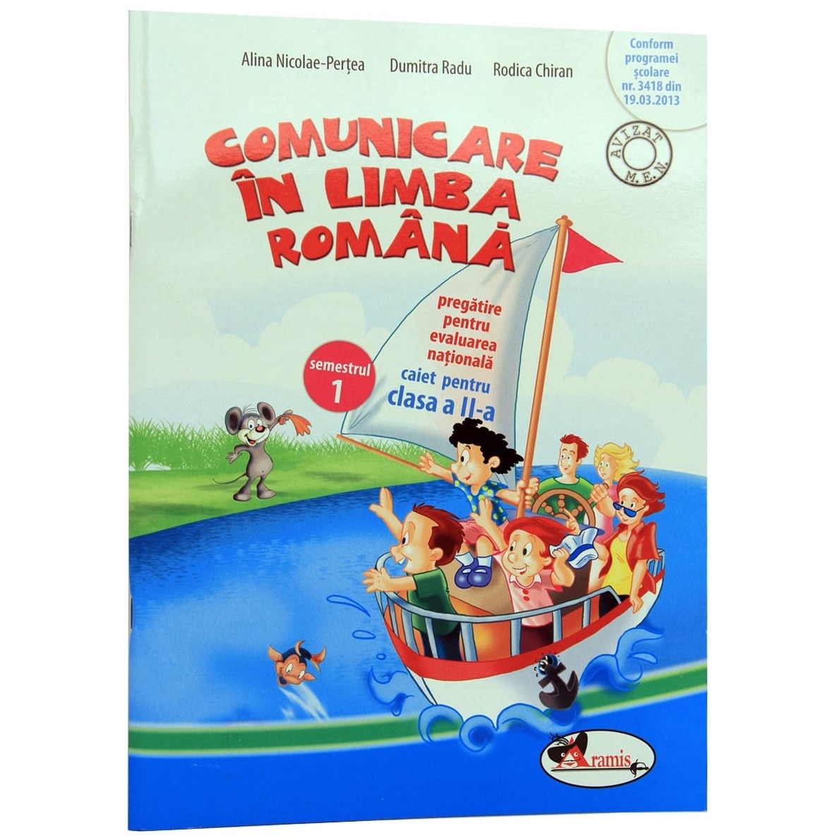 Comunicare in limba romana cls 2 caiet semestrul 1 - Alina Nicolae-Pertea, Dumitra Radu, Rodica Chiran