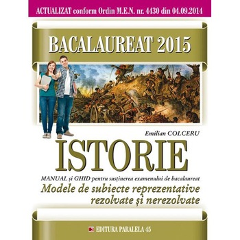 Bac 2015 istorie modele de subiecte reprezentative rezolvate si nerezolvate - Emilian Colceru Bac 2015 istorie modele de subiecte reprezentative rezolvate si nerezolvate - Emilian Colceru