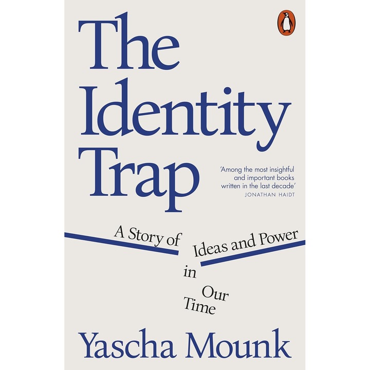 The Identity Trap - Yascha Mounk, ed 2024