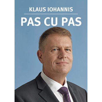 Pas cu pas - Klaus Iohannis Pas cu pas - Klaus Iohannis