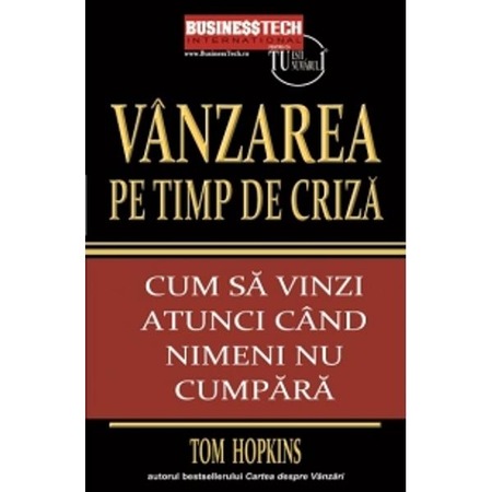 Vanzarea Pe Timp De Criza Tom Hopkins Emag Ro