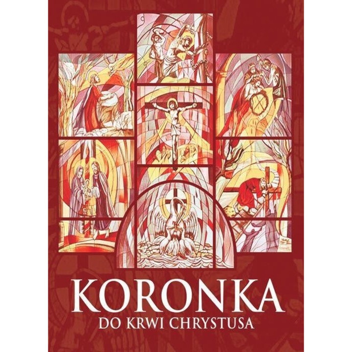 Koronka do Krwi Chrystusa, 2016, 36 pagini, brosata