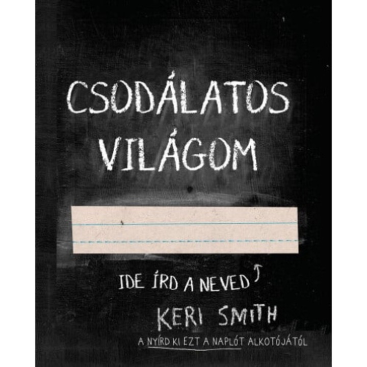 Keri Smith: Csodálatos világom