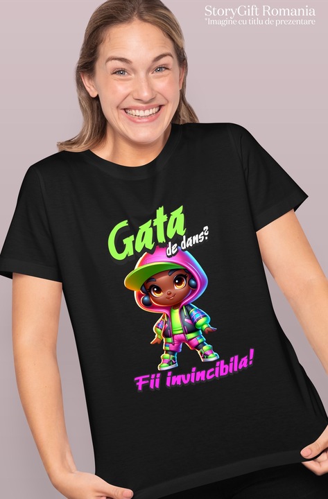 Tricou Femei Fata Stil Hip-Hop Text Esti Gata De Dans Motivational Fii Invincibila cu imprimeu pe Fata, 100% Bumbac, Negru, L