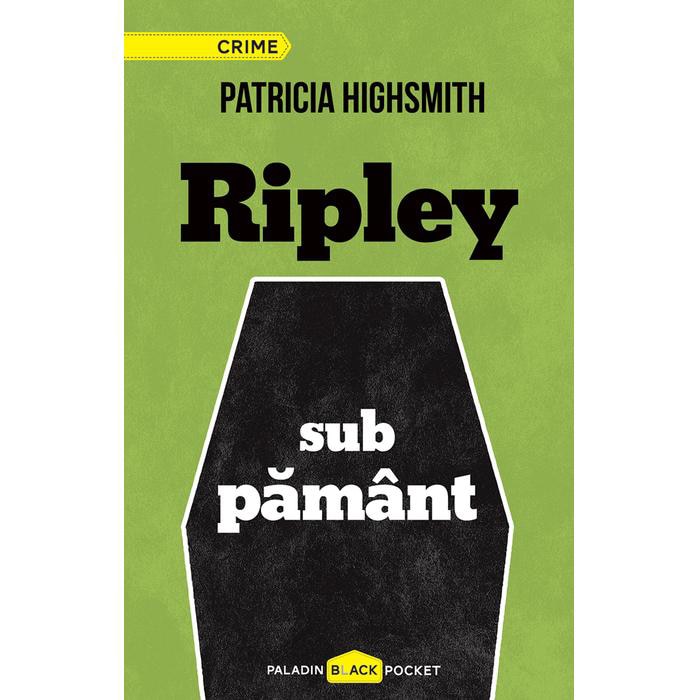 Ripley sub pamant - Patricia Highsmith