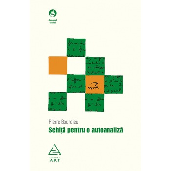 Schiţă pentru o autoanaliză - Pierre Bourdieu Schiţă pentru o autoanaliză - Pierre Bourdieu