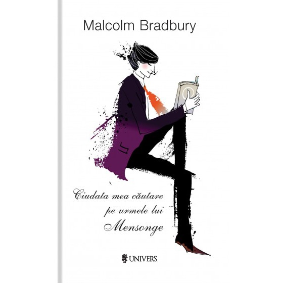Ciudata mea cautare pe urmele lui Mensonge - Malcolm Bradbury