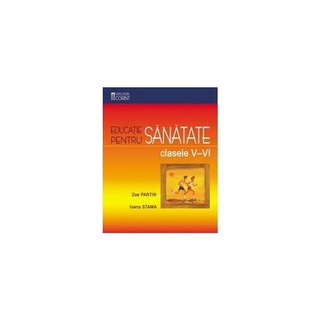 Educatie Pentru Sanatate Manual Cls V Vi Zoe Partin Ioana Stama Emag Ro