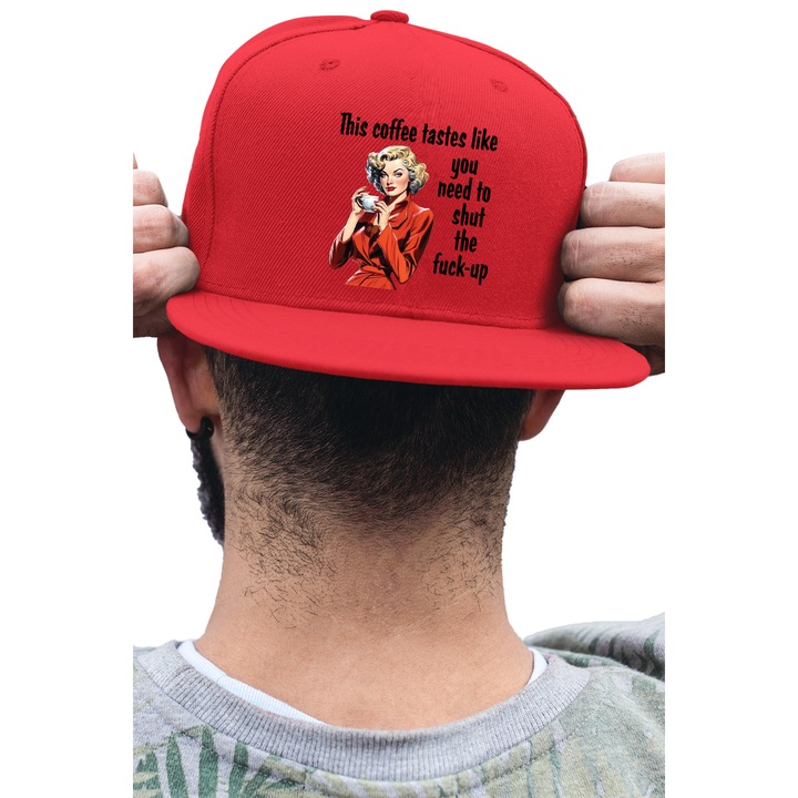 Sapca rap unisex cu imprimeu, This coffee tastes like you need to shut up, Bumbac, Rosu, S