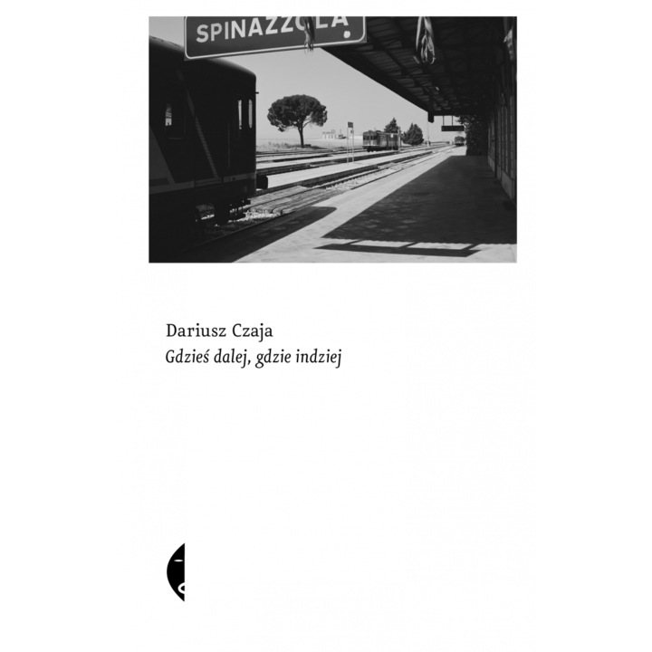 Hol távolabb, hol máshol Dariusz Czaja