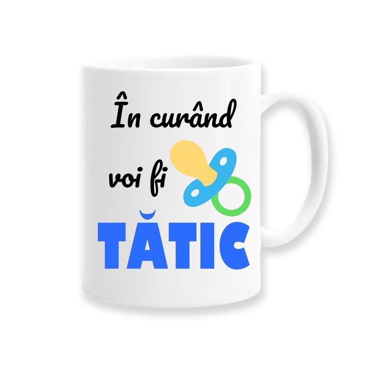 Cana personalizata pentru viitor tatic cu mesaj "In curand voi fi tatic", Betaprint, 330ml, alba, ceramica