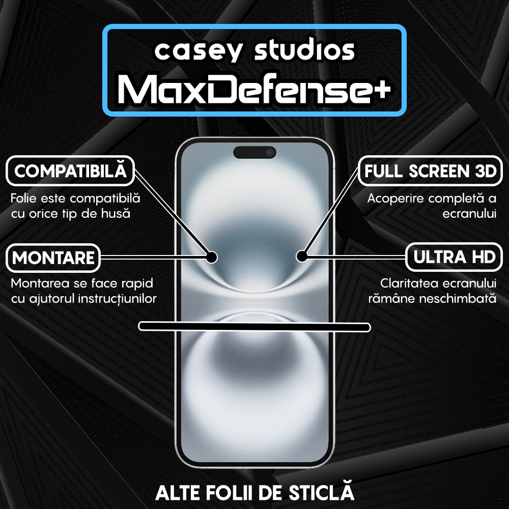 Folie Sticla CASEY STUDIOS™ compatibila cu iPhone 16 Plus MaxDefense+, Full Cover 3D, Full Glue, Duritate Militara, Ultra HD, Protectie Profesionala Ecran 3D, Anti Zgarieturi, Anti Socuri, Margini Negre