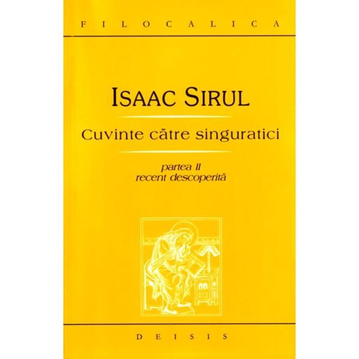 Cuvinte catre singuratici 2 - Isaac Sirul