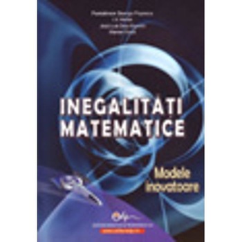 Inegalitati matematice - Pantelimon George Popescu Inegalitati matematice - Pantelimon George Popescu