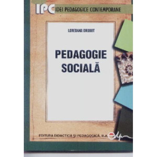Pedagogie sociala - Loredana Drobot