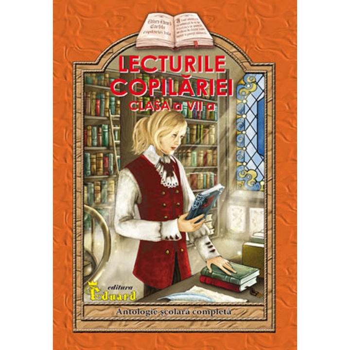 Lecturile Copilariei - Clasa 7