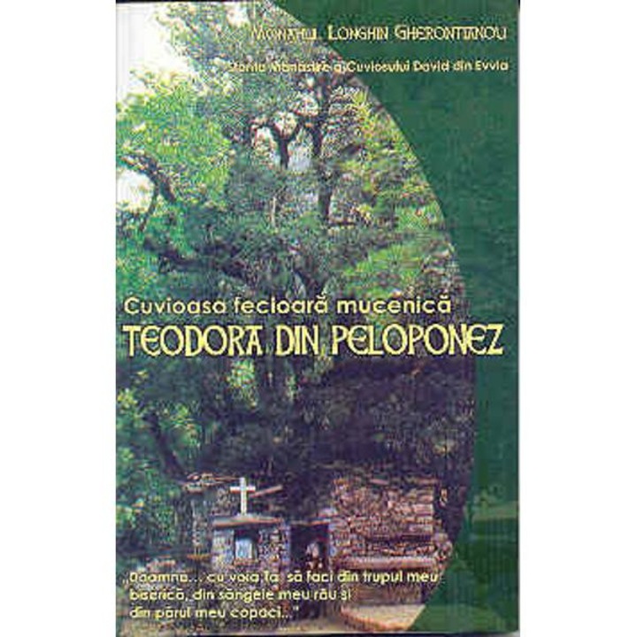 Cuvioasa Fecioara Mucenica Teodora Din Peloponez - Longhin Gherontianou