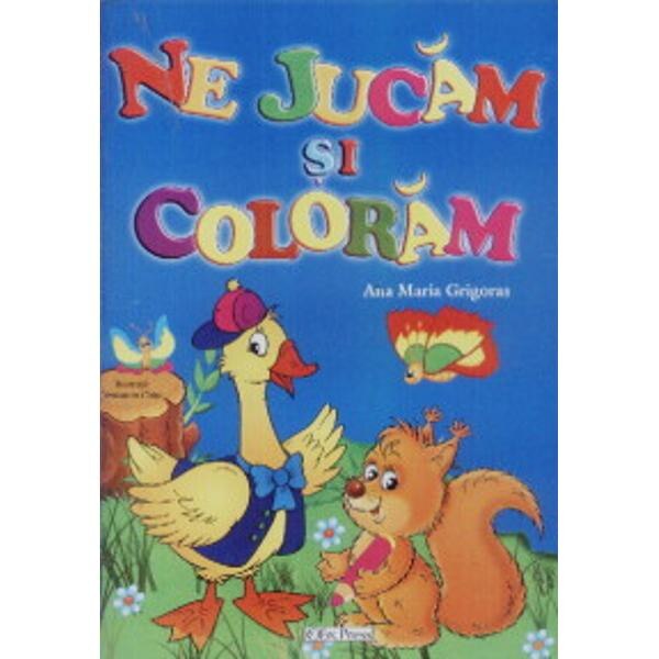 Ne jucam si coloram - Ana Maria Grigoras