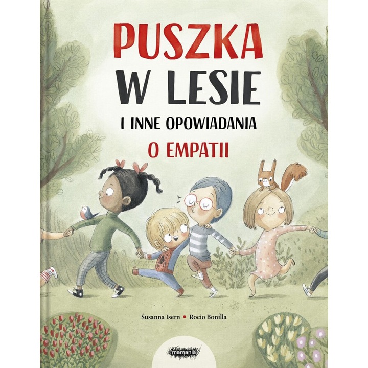 Puszka in padure si alte povestiri despre empatie, Susanna Isern, 2024