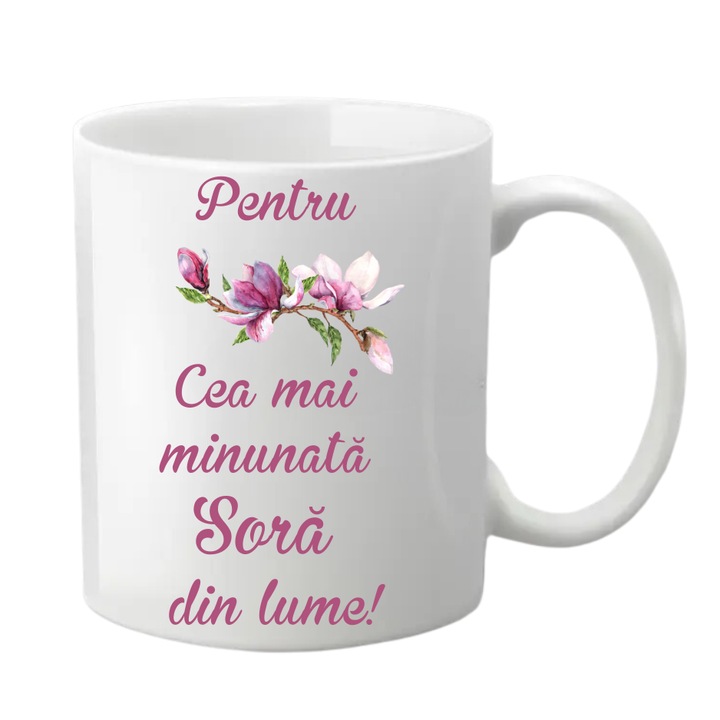 Cana personalizata - Pentru cea mai minunata Sora din lume, alba, 330 ml