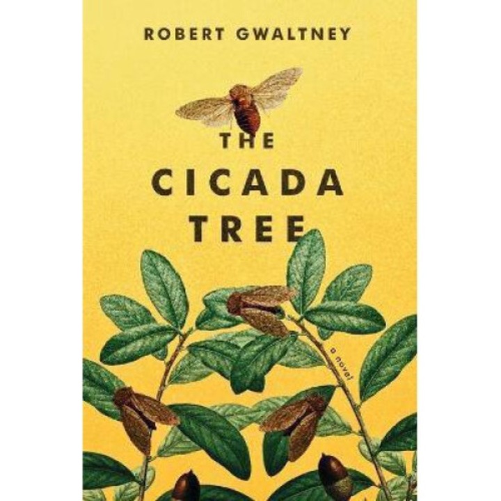 The Cicada Tree - Robert Gwaltney