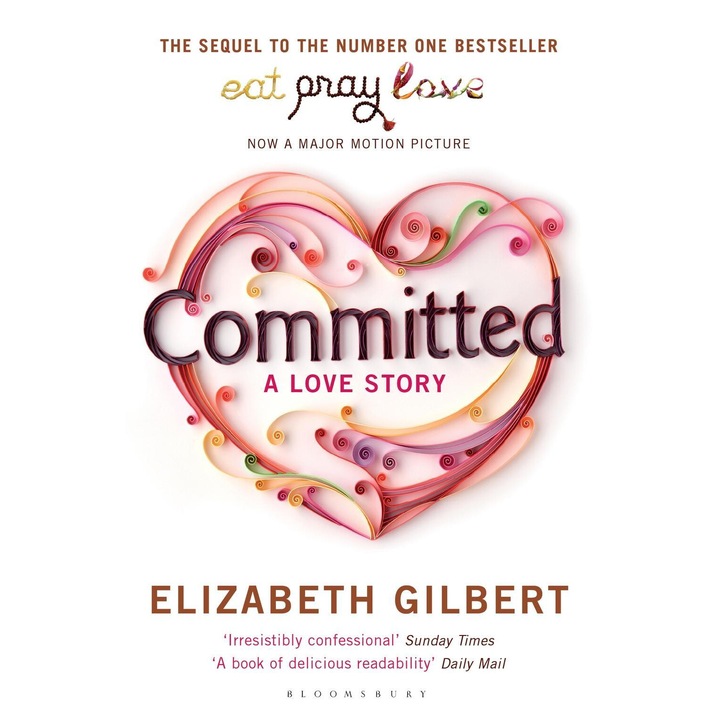 Committed - Elizabeth Gilbert