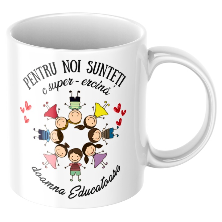 Cana personalizata - Pentru noi sunteti o super-eroina doamna Educatoare!, alba, 330 ml, v2