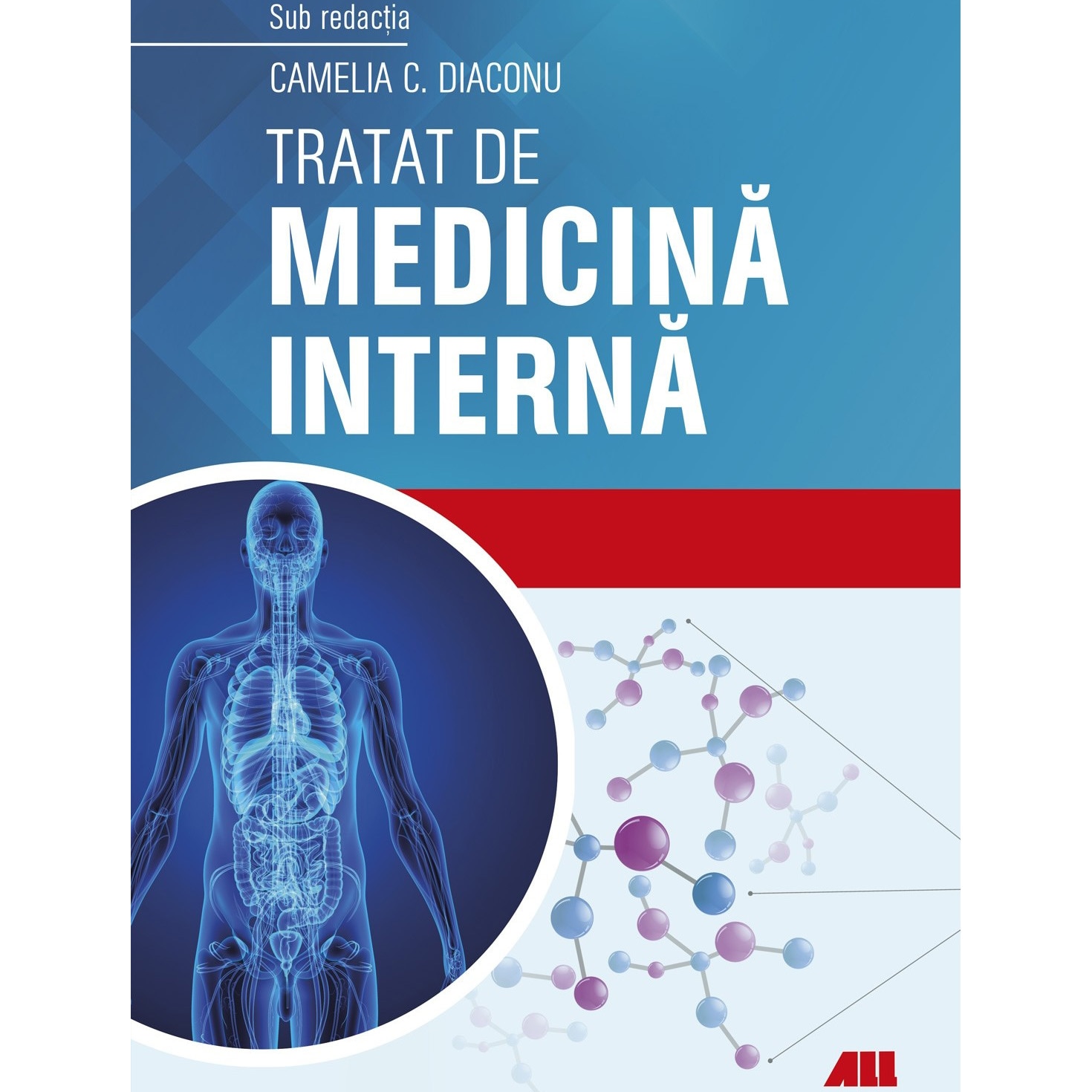 Tratat de Medicina Interna, Camelia Diaconu - eMAG.ro