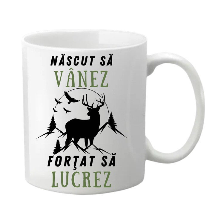 Cana personalizata - Nascut sa vanez, fortat sa lucrez, alba, 330 ml