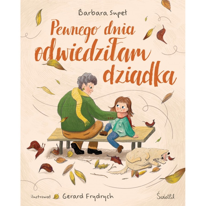 Pewnego dnia odwiedzilam dziadka, Barbara Supel, 2024