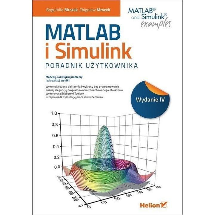 MATLAB i Simulink. Poradnik uzitkownika, Bogumila Mrozek, Zbigniew Mrozek, 2017