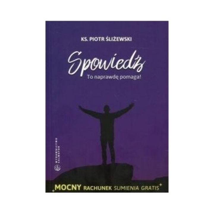 Spowiedz. To naprawde pomaga!, Ks. Piotr Slizewski, 2017, 11,5x16 cm, 95 pagini