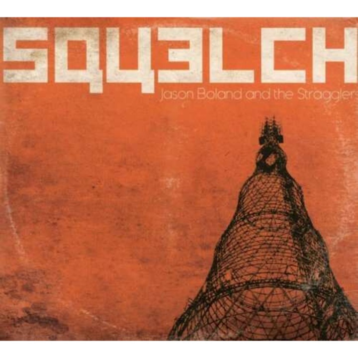 Jason and the Str Boland - Squelch (CD)
