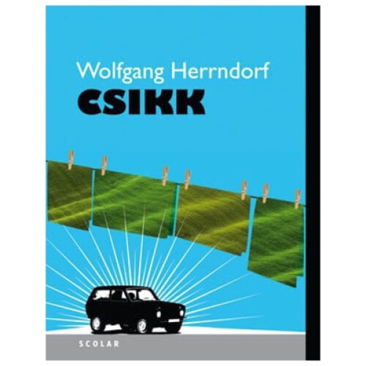 Wolfgang Herrndorf: Wolfgang Herrndorf: Csikk