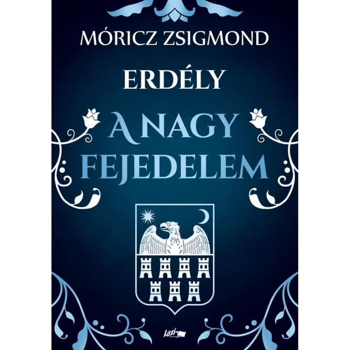 Móricz Zsigmond: A nagy fejedelem