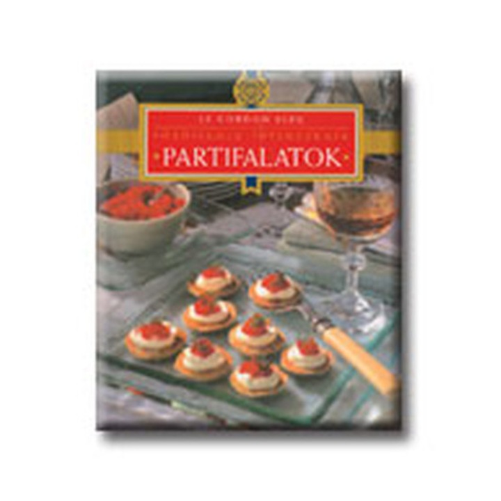 Partifalatok - Főzőiskola ínyenceknek - Le Cordon Bleu
