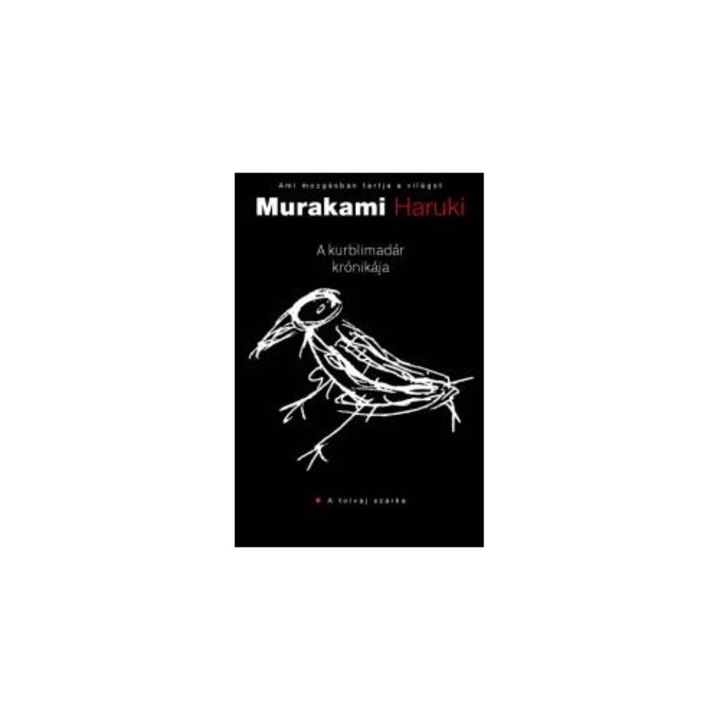 Murakami Haruki: Kurblimadár krónikája