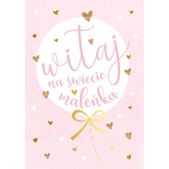 Felicitare set, PASSION CARS KUKARTKA, Witaj na swiecie malenka, 16.6x11.7cm, decoratiuni aurii, argintii, perlate