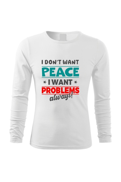 Bluza cu maneca lunga pentru barbati, Peace or Problems, Alb