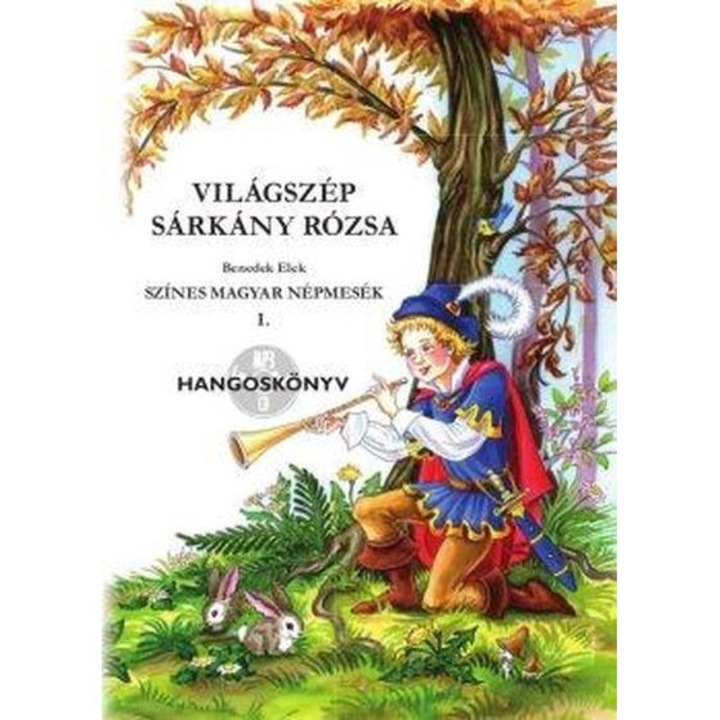 Világszép Sárkány Rózsa