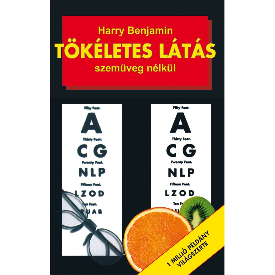 Tökéletes látás szemüveg nélkül-Harry Benjamin-Könyv-Bioenergetic-Magyar Menedék Könyvesház
