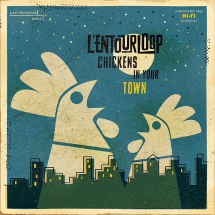 L'entourloop - Chickens In Your Town (CD)
