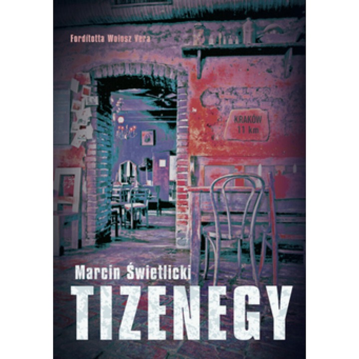 Marcín Świetlicki: Tizenegy