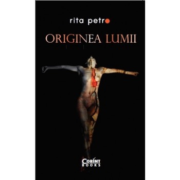 Originea lumii - Rita Petro Originea lumii - Rita Petro
