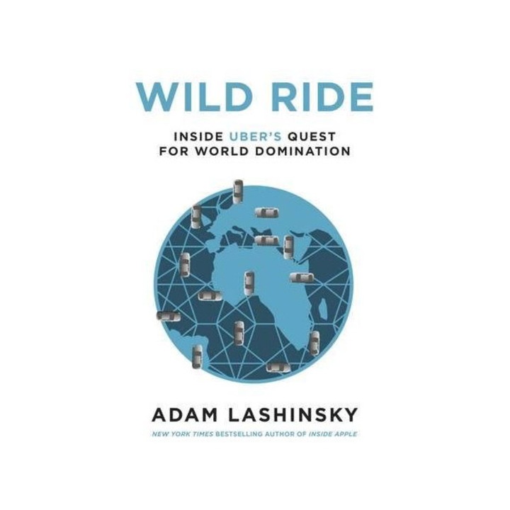 Wild Ride - Adam Lashinsky